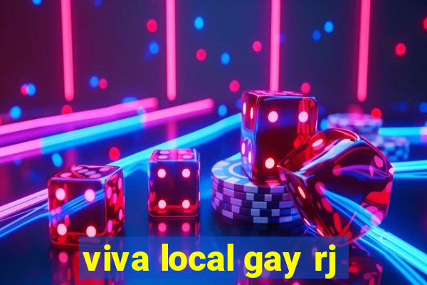 viva local gay rj